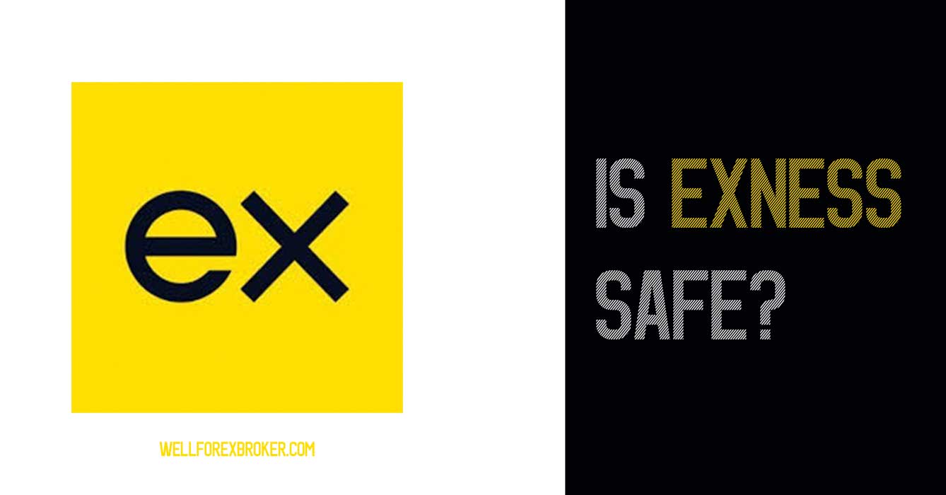 is exness safe ? - well forex broker image