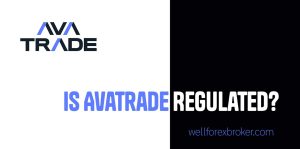 is AvaTrade Regulated - Featured Image for Avatrade Content Regulated